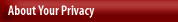 About Your Privacy