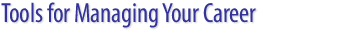 Tools for Managing Your Career