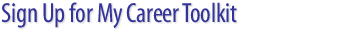 Sign Up for My Career Toolkit