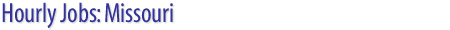 Hourly Jobs: Missouri