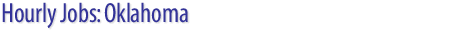 Hourly Jobs: Oklahoma