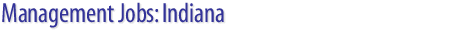 Management Jobs: Indiana