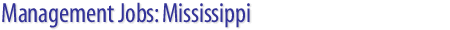 Management Jobs: Mississippi