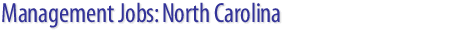 Management Jobs: North Carolina