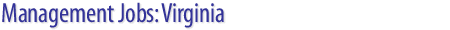 Management Jobs: Virginia