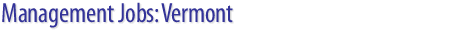 Management Jobs: Vermont
