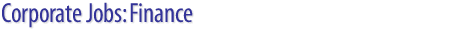 Corporate Jobs: Finance job openings