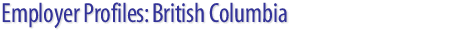 Employer Profiles: British Columbia