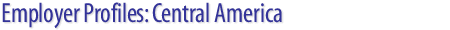 Employer Profiles: Central America