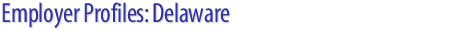 Employer Profiles: Delaware