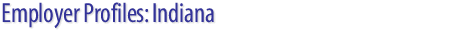 Employer Profiles: Indiana