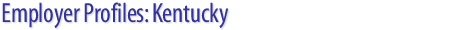 Employer Profiles: Kentucky