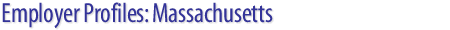 Employer Profiles: Massachusetts