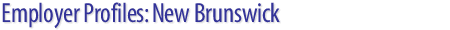 Employer Profiles: New Brunswick