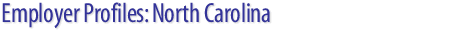 Employer Profiles: North Carolina