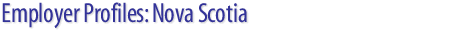 Employer Profiles: Nova Scotia