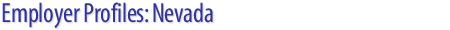 Employer Profiles: Nevada