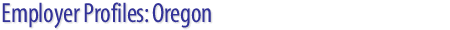Employer Profiles: Oregon