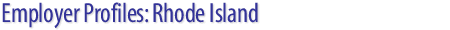 Employer Profiles: Rhode Island