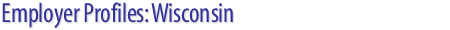 Employer Profiles: Wisconsin